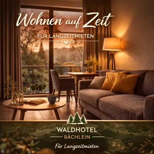 Arrangement Wohnen auf Zeit im Waldhotel Bächlein